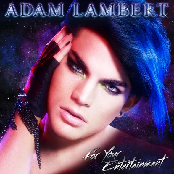 Adam Lambert: For Your Entertainment